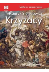 Krzy�acy. Lektura z opracowaniem