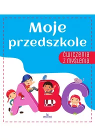 Moje przedszkole �wiczenia z my�lenia