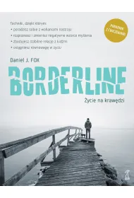 Borderline. �ycie na kraw�dzi