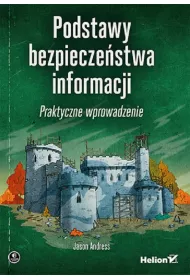 Podstawy bezpiecze�stwa informacji. Praktyczne wprowadzenie
