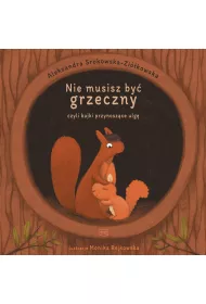 Nie musisz by grzeczny, czyli bajki przynoszce ulg