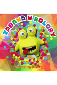 Zabawa w kolory. 30 kartek superzabawy