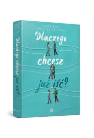 Dlaczego chcesz ju� i��?