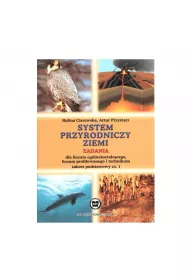 System Przyrodniczy Ziemi. Zadania. Liceum, Technium. Zakres Podstawowy. Halina Ciszewska