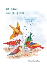 Jak ptaszki studiowa�y Tor�