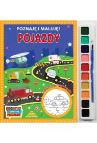 Poznaj i maluj. Pojazdy