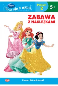 Disney. Ucz si� z nami. Ksi�niczka. Zabawa z naklejkami