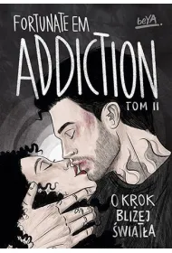 Addiction. O krok bli�ej �wiat�a. Tom 2