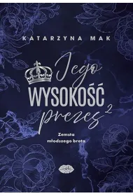 Jego wysoko�� prezes 2. Zemsta m�odszego brata