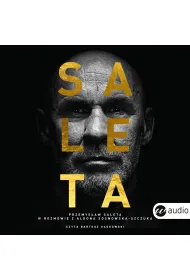 Audiobook Saleta. Przemys�aw Saleta w rozmowie z Aldon� Sosnowsk�-Szczuk� mp3