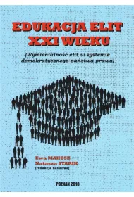 Edukacja elit XXI wieku Wymienialno�� elit w systemie demokratycznego pa�stwa prawa