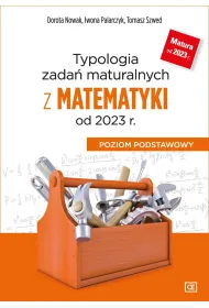 Typologia zada maturalnych z matematyki od 2023 r. Poziom podstawowy