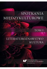 Spotkania mi�dzykulturowe T.1 Literaturoznawstwo