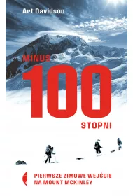 Minus 100 stopni. Pierwsze zimowe wejcie na Mount McKinley