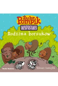 Rodzina borsuk�w. �ubr Pompik. Wyprawy. Tom 4