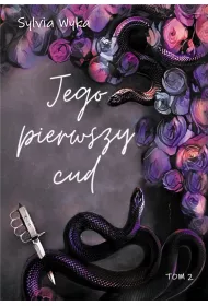 Jego pierwszy cud