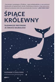 �pi�ce kr�lewny. Tajemnicze przypadki ze �wiata neurologii