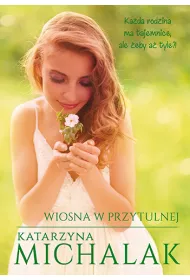 Wiosna w Przytulnej. Saga Przytulna. Tom 1