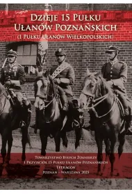 Dzieje 15 Pu�ku U�an�w Pozna�skich (1 Pu�ku U�an�w Wielkopolskich)