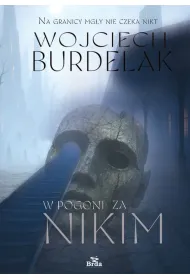 W pogoni za nikim