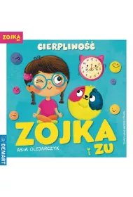 Zojka i Zu. Cierpliwo