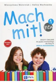 Mach mit! neu 1. Zeszyt �wicze� do j�zyka niemieckiego dla klasy 4. Wersja rozszerzona