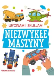 Wycinam i sklejam. Niezwyk�e maszyny