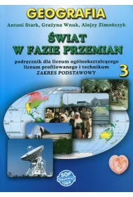 �wiat w fazie przemian. Geografia. Podr�cznik. Cz�� 3. Zakres podstawowy