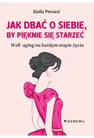 Jak dba o sobie, by piknie si starze