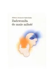Zadzwoni�a do mnie mi�o��