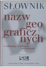 Sownik nazw geograficznych z odmian i wyrazami pochodnymi