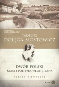 eBook Dwr Polski. Kresy i polityka wewntrzna. Teksty niewydane mobi epub