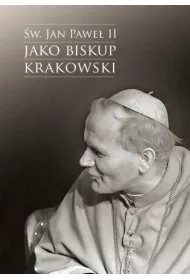 �w. Jan Pawe� II jako biskup krakowski