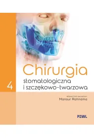 Chirurgia stomatologiczna i szcz�kowo-twarzowa. Tom 4