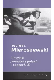 Rosyjski "kompleks polski" i obszar ULB