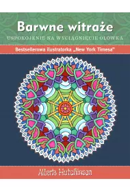 KOLOROWANKA. Barwne witra�e