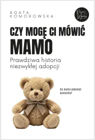 Czy mog� ci m�wi� mamo