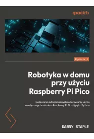 Robotyka w domu przy u�yciu Raspberry Pi Pico