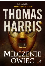 Milczenie owiec. Hannibal Lecter. Tom 2