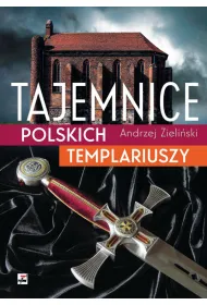 Tajemnice polskich templariuszy
