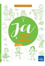 Ja i Moja Szko�a na nowo. Domowniczek dla klasy 2. Cz�� 1