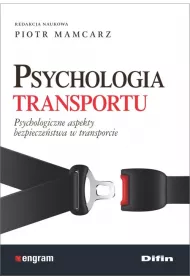 Psychologia transportu. Psychologiczne aspekty bezpiecze�stwa w transporcie