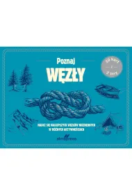 Poznaj w�z�y. Naucz si� najlepszych w�z��w niezb�dnych w r�nych aktywno�ciach (30 kart+2 liny)