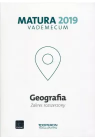 Vademecum. Matura 2019. Geografia. Zakres rozszerzony