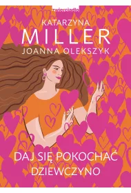 Daj si pokocha dziewczyno