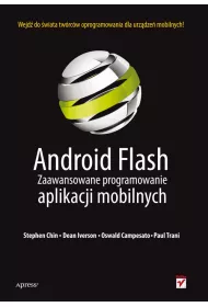 Android Flash. Zaawansowane programowanie..