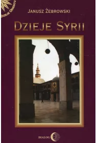 Dzieje Syrii od czasw najdawniejszych do wspczesnoci