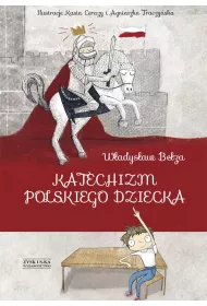Katechizm polskiego dziecka. Nowe wydanie!!!