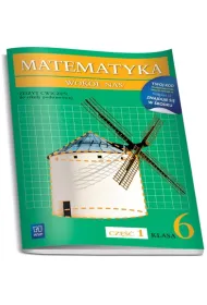 Matematyka wok� nas. Zeszyt �wicze� dla klasy 6 szko�y podstawowej. Cz�� 1