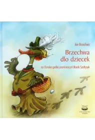 Brzechwa dlo dziecek/Brzechwa dzieciom (w. �l�ska)